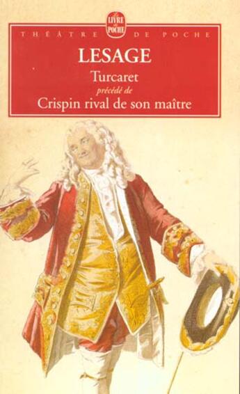 Couverture du livre « Turcaret precede de crispin rival de son maitre » de Alain-Rene Lesage aux éditions Le Livre De Poche