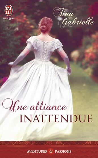 Couverture du livre « Une alliance inattendue » de Tina Gabrielle aux éditions J'ai Lu