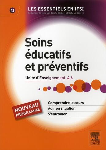 Couverture du livre « Soins éducatifs préventifs ; UE 4.6 » de Katy Le Neures et Beatrice Burlet aux éditions Elsevier-masson