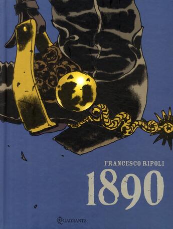 Couverture du livre « 1890 » de Francesco Ripoli aux éditions Soleil