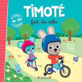 Couverture du livre « Timoté fait du velo » de Emmanuelle Massonaud et Melanie Combes aux éditions Grund