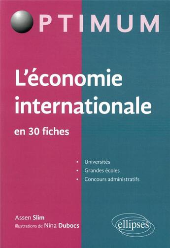 Couverture du livre « L'économie internationale en 30 fiches » de Assen Slim aux éditions Ellipses