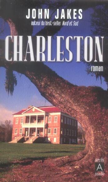 Couverture du livre « Charleston » de John Jakes aux éditions Archipoche