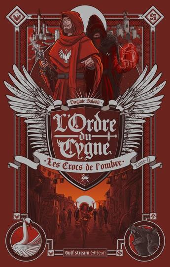 Couverture du livre « L'ordre du cygne Tome 2 : les crocs de l'ombre » de Virginie Salobir aux éditions Gulf Stream