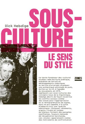 Couverture du livre « Sous-culture : le sens du style » de Dick Hebdige aux éditions Zones