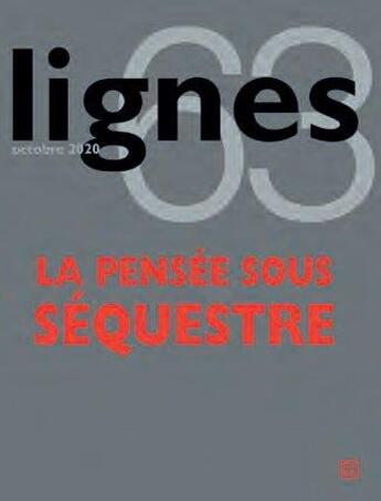 Couverture du livre « Revue lignes n 63 - la pensee sous sequestre » de Michel Surya aux éditions Nouvelles Lignes