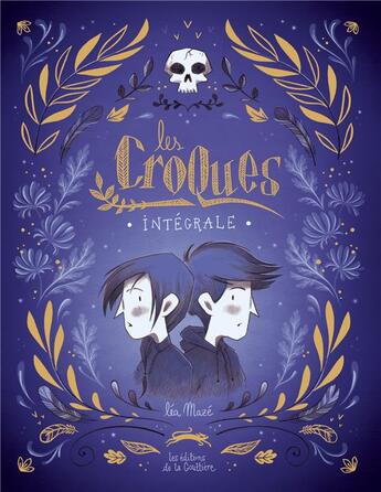 Couverture du livre « Les Croques : Intégrale Tomes 1 à 3 » de Lea Maze aux éditions Editions De La Gouttiere