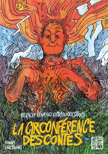 Couverture du livre « Ulrik et Léna les extraterrestres ; la circonférence des contes » de Fanny Grosshans aux éditions Na Editions