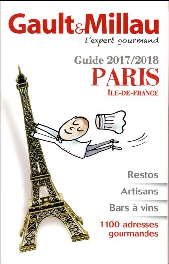 Couverture du livre « Guide Paris ; Île-de-France (édition 2017/2018) » de Gault&Millau aux éditions Gault&millau