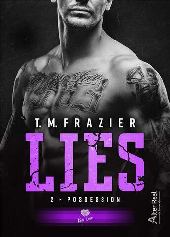 Couverture du livre « Lies Tome 2 : possession » de T.M. Frazier aux éditions Alter Real