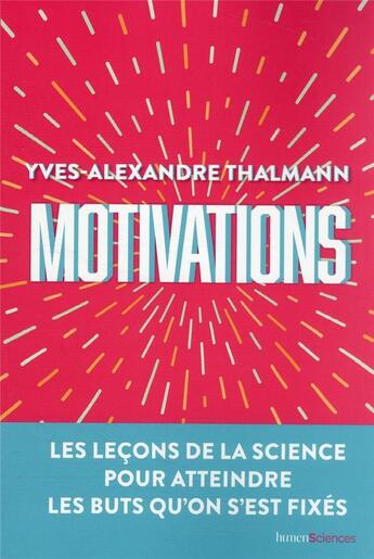 Couverture du livre « Motivations » de Yves-Alexandre Thalmann aux éditions Humensciences