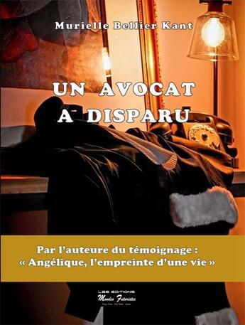 Couverture du livre « Un avocat a disparu » de Murielle Bellier Kant aux éditions Mondes Futuristes