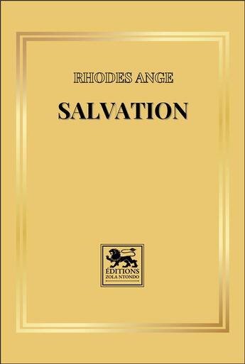 Couverture du livre « Salvation » de Rhodes Ange aux éditions Zola Ntondo