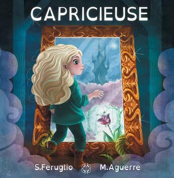 Couverture du livre « Capricieuse » de Margot Aguerre et Sarah Feruglio aux éditions Mage Editions