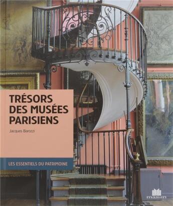 Couverture du livre « Trésors des musées parisiens » de Jacques Barozzi aux éditions Massin