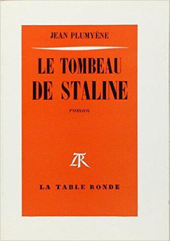 Couverture du livre « Tombeau de staline » de Plumyene Jean aux éditions Table Ronde