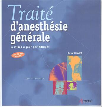 Couverture du livre « Traite D'Anesthesie Generale - Classeur + Cd Rom » de Dalens aux éditions Arnette