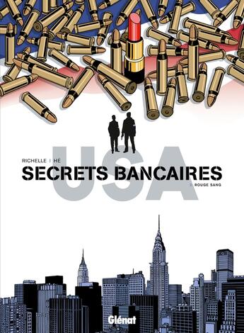 Couverture du livre « Secrets bancaires USA Tome 3 » de Philippe Richelle et Dominique He aux éditions Glenat