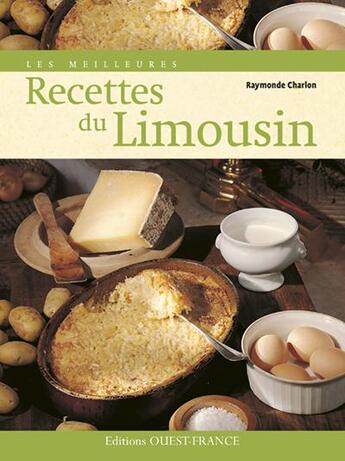 Couverture du livre « Les meilleures recettes du Limousin » de Charlon/Gratien aux éditions Ouest France