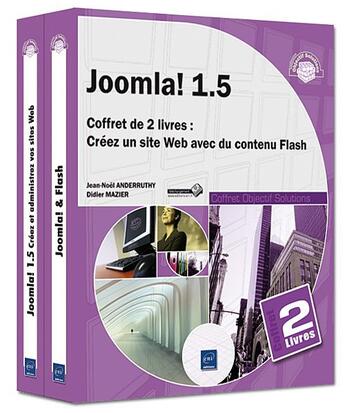 Couverture du livre « Joomla ! 1.5 ; coffret de 2 livres : créez un site web avec du contenu flash » de Jean-Noel Anderruthy et Didier Mazier aux éditions Eni