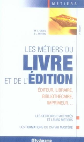 Couverture du livre « Les métiers du livre et de l'édition (4e édition) » de  aux éditions Studyrama