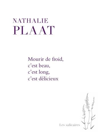 Couverture du livre « Mourir de froid c'est beau c'est long c'est délicieux » de Plaat Nathalie aux éditions Pu De Montreal