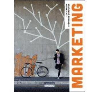 Couverture du livre « Marketing » de Luc Cardin et Stephane Durocher aux éditions Cheneliere Mcgraw-hill