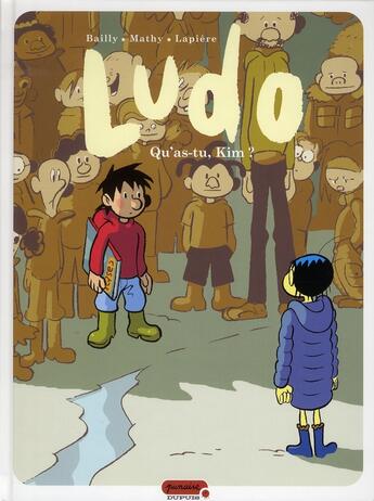 Couverture du livre « Ludo Tome 7 ; qu'as-tu Kim ? » de Lapiere Denis/Bailly aux éditions Dupuis