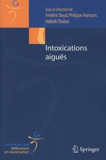 Couverture du livre « Intoxications aiguës » de Baud/Hantson/Thabet aux éditions Springer