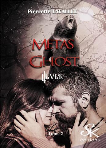 Couverture du livre « Metas ghost Tome 2 : Hever » de Pierrette Lavallee aux éditions Sharon Kena