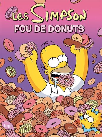 Couverture du livre « Les Simpson Tome 41 : fou de donuts » de Matt Groening aux éditions Jungle