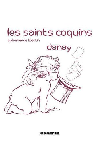 Couverture du livre « Les saints coquins » de Danay aux éditions Kirographaires