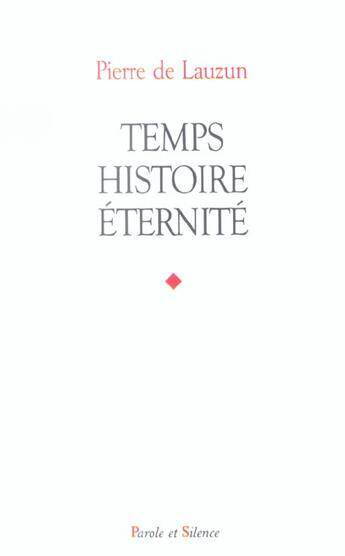 Couverture du livre « Temps, histoire, eternite » de De Lauzun P aux éditions Parole Et Silence