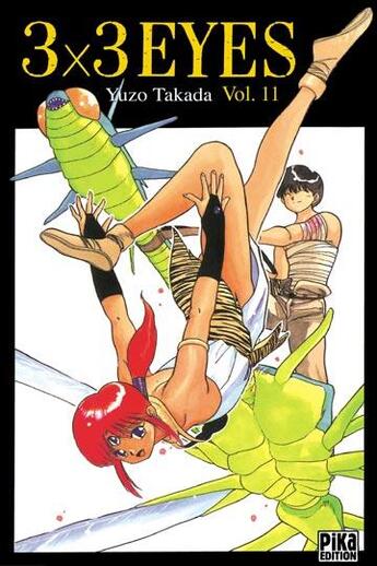 Couverture du livre « 3X3 Eyes Tome 11 » de Yuzo Takada aux éditions Pika