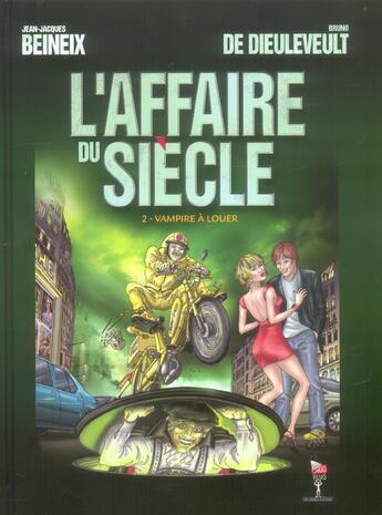 Couverture du livre « L'affaire du siecle t2 vampire a louer - vol02 » de Jean-Jacques Beineix aux éditions Au Diable Vauvert