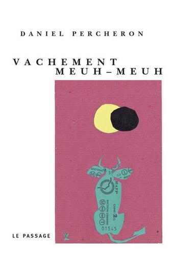 Couverture du livre « Vachement meuh meuh » de Daniel Percheron aux éditions Le Passage