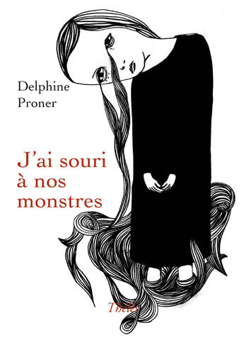 Couverture du livre « J'ai souri à nos monstres » de Delphine Proner aux éditions Theles