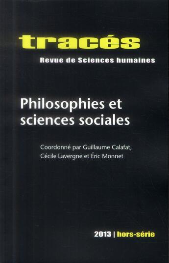 Couverture du livre « Tracés, n° hors-série/2013 : Philosophie et sciences sociales : les enjeux de la conversion » de Calafat Guillaume aux éditions Ens Lyon