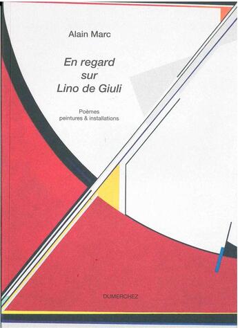 Couverture du livre « En regard sur Lino de Giuli » de Alain Marc aux éditions Dumerchez