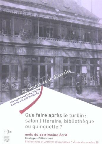 Couverture du livre « Que faire apres le turbin: salon litteraire, bibliotheque ou gunguettte? » de  aux éditions Somogy