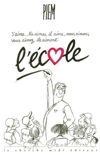 Couverture du livre « L'école » de Piem aux éditions Cherche Midi