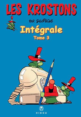 Couverture du livre « Les Krostons ; intégrale t.3 » de Paul Deliege aux éditions Hibou