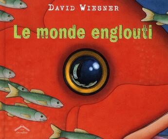 Couverture du livre « Le monde englouti » de David Wiesner aux éditions Circonflexe