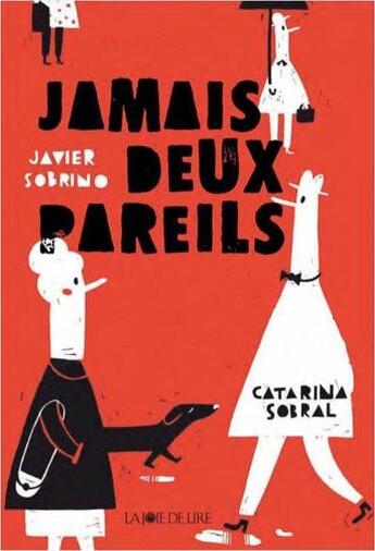 Couverture du livre « Jamais deux pareils » de Javier Sobrino aux éditions La Joie De Lire