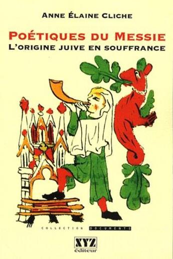 Couverture du livre « Poétiques du Messie ; l'origine juive en souffrance » de Anne-Elaine Cliche aux éditions Xyz