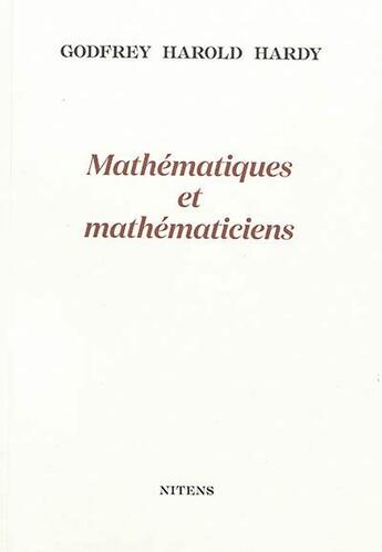 Couverture du livre « Mathématiques et mathématiciens » de Godfrey Harold Hardy aux éditions Nitens