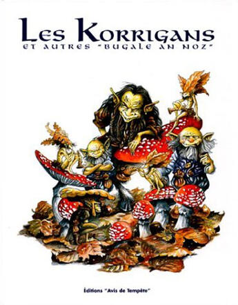 Couverture du livre « Les korrigans et autres bugale an noz » de Jezequel aux éditions Avis De Tempete
