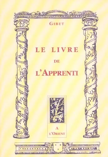 Couverture du livre « Livre de l'apprenti » de  aux éditions A L'orient