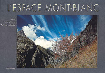 Couverture du livre « L'espace mont-blanc » de Patrice Labarbe aux éditions Edimontagne