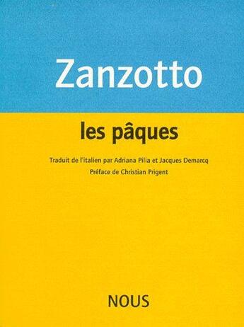 Couverture du livre « Les pâques » de Andrea Zanzotto aux éditions Nous